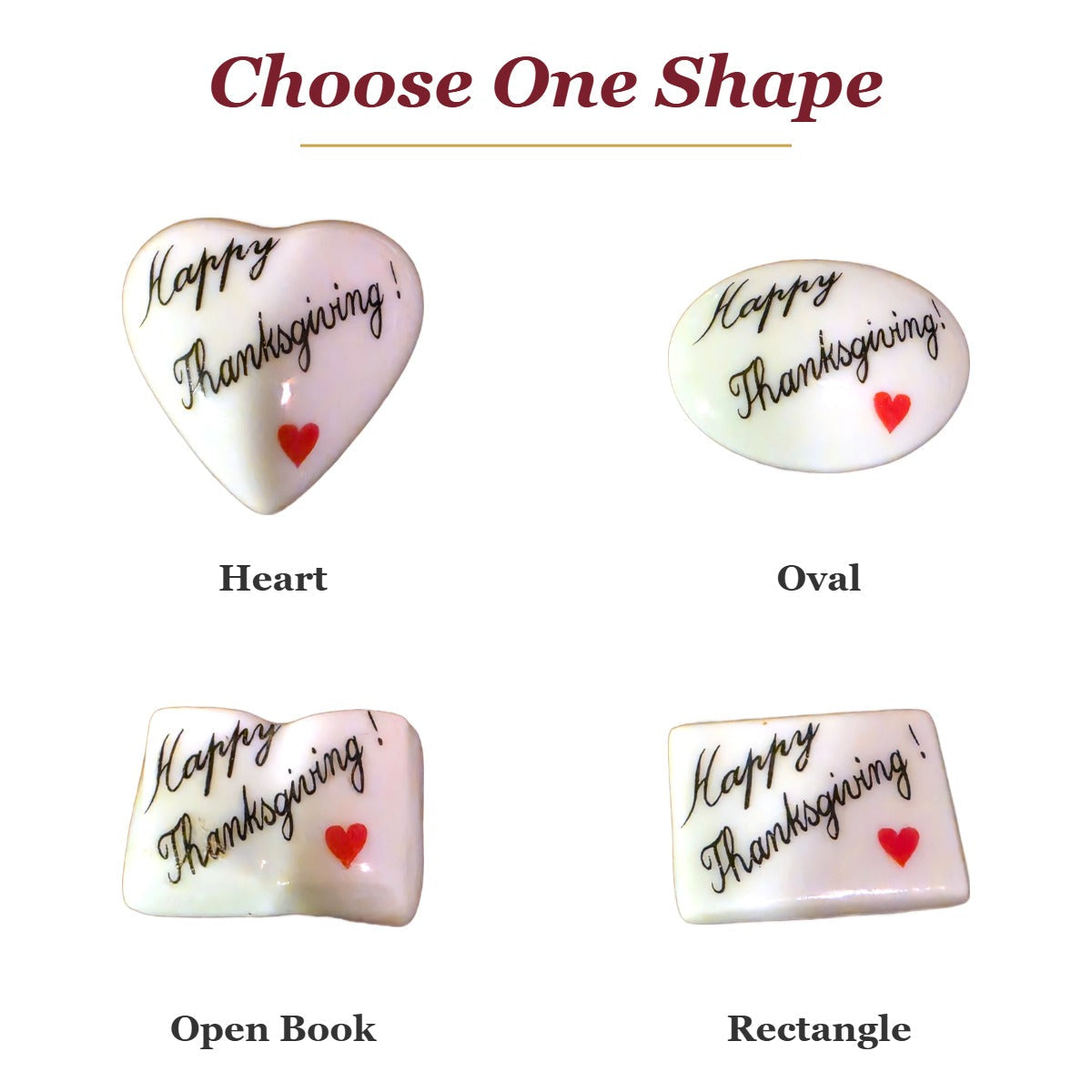 Happy Thanksgiving! porcelain goodie trinkets in all shapes: heart, oval, open book, rectangle